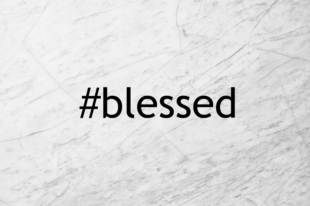 How Do You Measure Your Blessings?