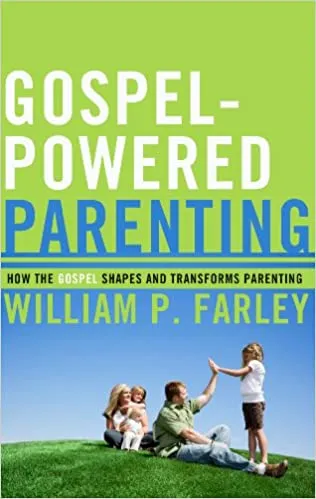 Cover of Gospel-Powered Parenting