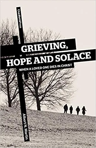Cover of Grieving, Hope and Solace