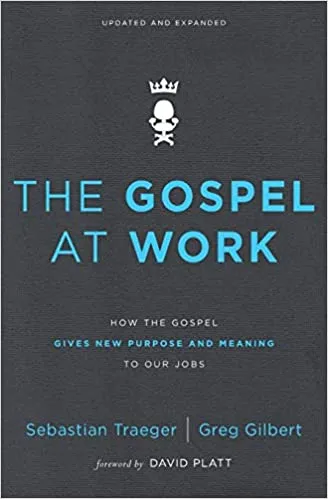 Cover of The Gospel At Work