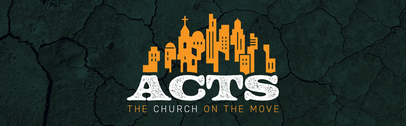 Acts: The Church on the Move