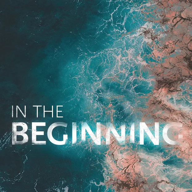 In the Beginning