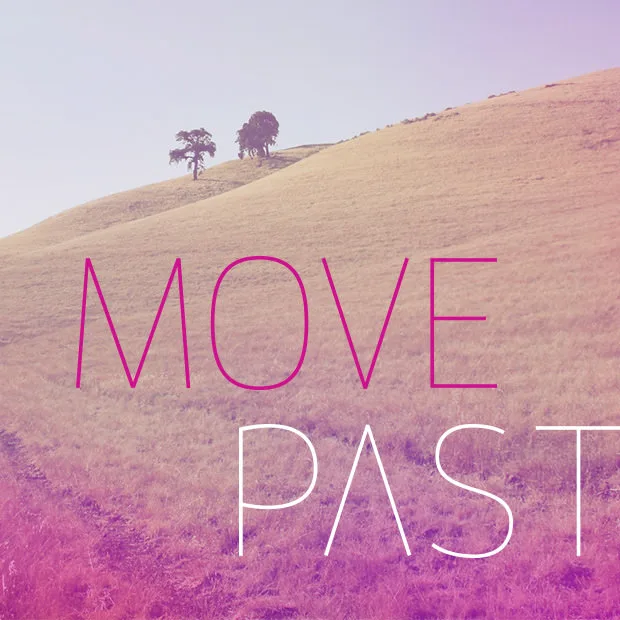 Move Past