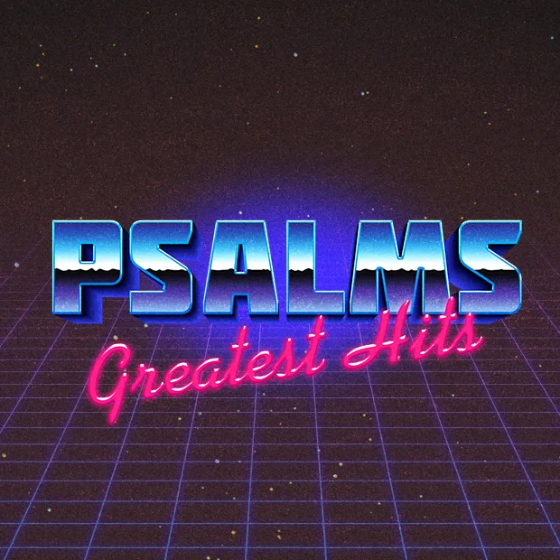Psalms Greatest Hits