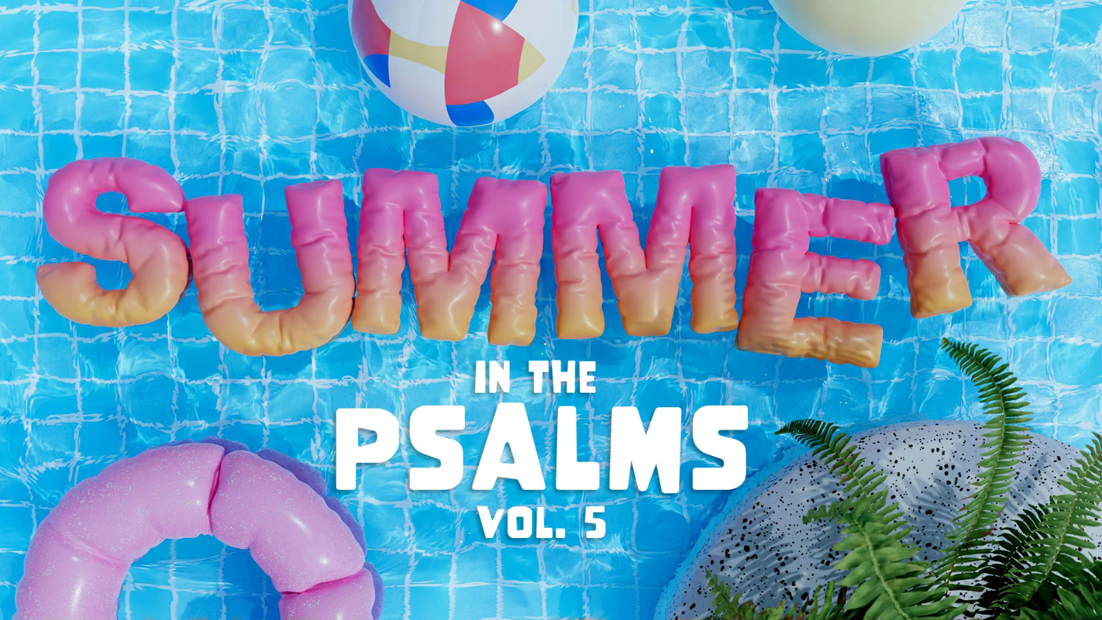 Summer in the Psalms: Vol. 5