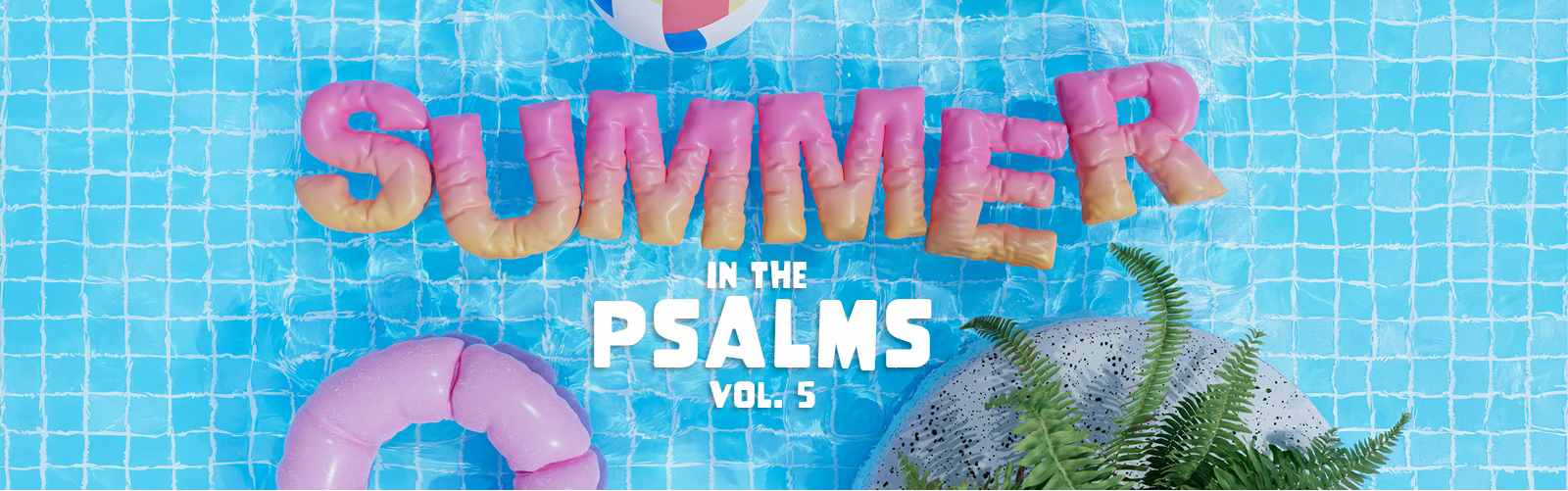 Summer in the Psalms: Vol. 5
